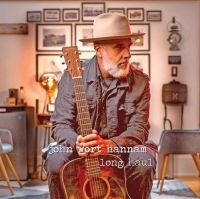 Hannam John Wort - Long Haul i gruppen CD hos Bengans Skivbutik AB (4073909)