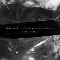Wilkerson Phillip & Chris Russell - Dark Measures i gruppen CD hos Bengans Skivbutik AB (4075124)