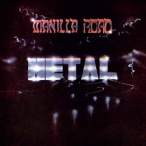 Manilla Road - Metal (Black Vinyl Lp) i gruppen VINYL / Metal hos Bengans Skivbutik AB (4075193)