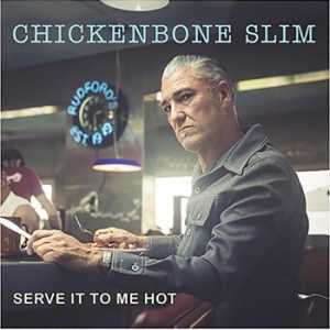 Chickenbone Slim - Serve It To Me Hot i gruppen CD hos Bengans Skivbutik AB (4076731)