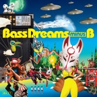 Bass Dreams Minus B - Bass Dreams Minus B i gruppen VINYL / Toppselgere hos Bengans Skivbutik AB (4076918)
