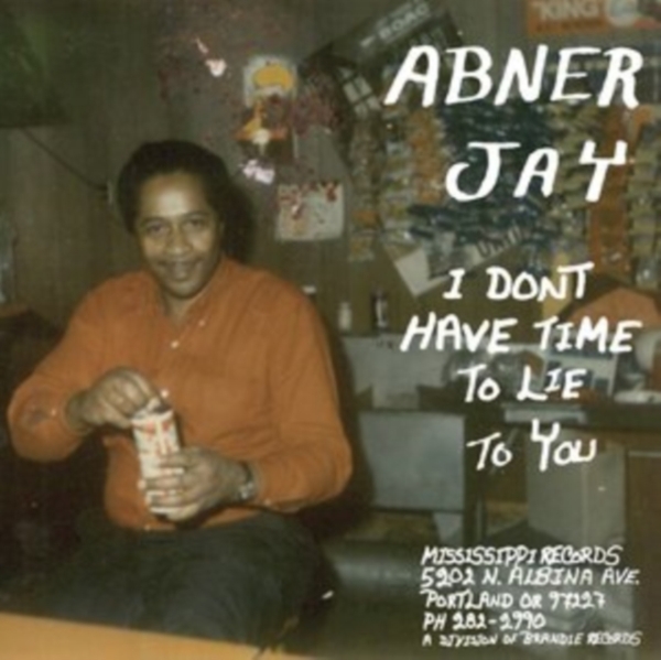 Abner Jay - I Don't Have Time To Lie To You i gruppen VINYL / Toppselgere hos Bengans Skivbutik AB (4076937)