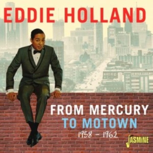 Holland Eddie - From Mercury To Motown 1958-62 i gruppen CD hos Bengans Skivbutik AB (4077346)