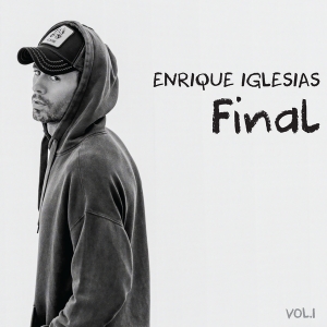 Iglesias Enrique - Final (Vol.1) i gruppen CD / World Music hos Bengans Skivbutik AB (4078198)