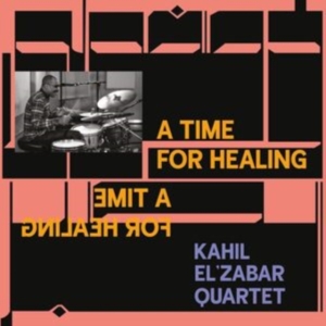 Kahil El'zabar Quartet - A Time For Healing (Deluxe Edition) i gruppen Annet /  hos Bengans Skivbutik AB (4078351)