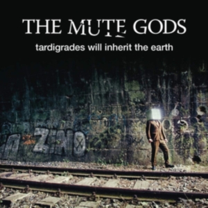 Mute Gods The - Tardigrades Will Inherit The Earth i gruppen Annet /  hos Bengans Skivbutik AB (4088517)