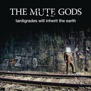 Mute Gods The - Tardigrades Will Inherit The Earth i gruppen CD / Pop-Rock hos Bengans Skivbutik AB (4088517)