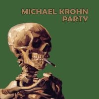 Krohn Michael - Party i gruppen CD hos Bengans Skivbutik AB (4090327)