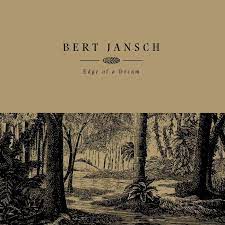 Jansch Bert - Edge Of A Dream i gruppen VINYL hos Bengans Skivbutik AB (4091077)