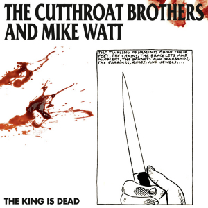 Cutthroat Brothers & Mike Watt - King Is Dead (Splatter Vinyl) i gruppen VINYL hos Bengans Skivbutik AB (4091104)