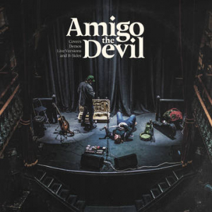 Amigo The Devil - Covers Demos Live Versions B-Sides i gruppen Korr_grupp /  hos Bengans Skivbutik AB (4091115)