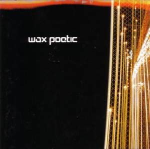 Wax Poetic - Wax Poetic (Clear Vinyl/2Lp) (Rsd) i gruppen VINYL hos Bengans Skivbutik AB (4092279)