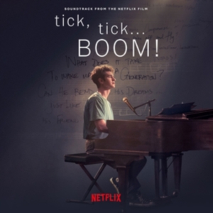 Cast Of Netflix S Film Tick Tick... Boom! The - Tick, Tick... Boom! (Soundtrack From The Netflix Film) i gruppen Annet /  hos Bengans Skivbutik AB (4095028)