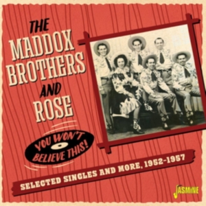 Maddox Brothers And Rose - You Won?T Believe This! Selected Si i gruppen Annet /  hos Bengans Skivbutik AB (4095841)