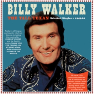 Walker Billy - Tall Texan - Selected Singles 1949- i gruppen Annet /  hos Bengans Skivbutik AB (4096355)