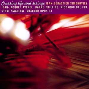 Simonoviez Jean-Sébastien - Crossing Life And Strings i gruppen CD hos Bengans Skivbutik AB (4097540)