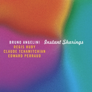 Angelini Bruno - Instant Sharings i gruppen CD / Jazz/Blues hos Bengans Skivbutik AB (4097554)