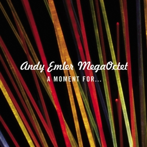 Andy Emler Mega Octet - A Moment For... i gruppen CD / Jazz hos Bengans Skivbutik AB (4098152)