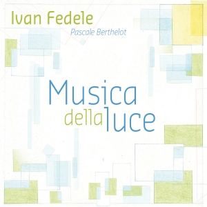 Fedele Ivan - Musica Della Luce i gruppen CD hos Bengans Skivbutik AB (4098161)