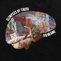Neame Ivo - Glimpses Of Truth i gruppen VINYL / Toppselgere hos Bengans Skivbutik AB (4098901)