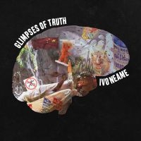 Neame Ivo - Glimpses Of Truth i gruppen CD hos Bengans Skivbutik AB (4098908)