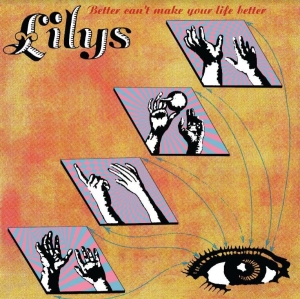 Lilys - Better Can't Make Your Life Better i gruppen VINYL / Pop-Rock hos Bengans Skivbutik AB (4101519)