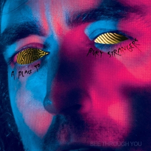 A Place To Bury Strangers - See Through You (Indie Exclusive, Y i gruppen VI TIPSER / Årsbestelistor 2022 / Årsbeste 22 Alex hos Bengans Skivbutik AB (4103353)
