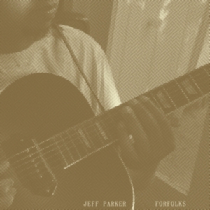 Parker Jeff - Forfolks i gruppen VINYL / Pop-Rock,Svensk FolkeMusikkk,World Music hos Bengans Skivbutik AB (4103361)