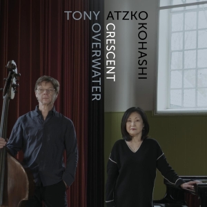 Overwater Tony & Kohashi Atzko - Crescent i gruppen CD hos Bengans Skivbutik AB (4109237)
