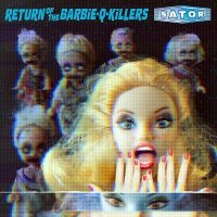 Sator - Return Of The Barbie-Q-Killers i gruppen CD / Pop-Rock,Punk,Svensk Musikkk hos Bengans Skivbutik AB (4110582)