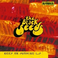 Black Seeds The - Keep On Pushing i gruppen VINYL / Pop-Rock,Annet hos Bengans Skivbutik AB (4110704)