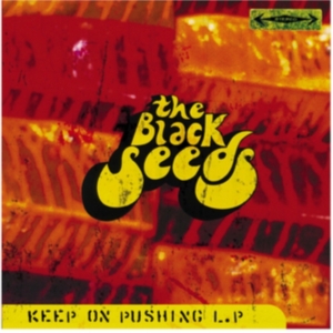 Black Seeds The - Keep On Pushing i gruppen VINYL / Pop-Rock,Annet hos Bengans Skivbutik AB (4110704)
