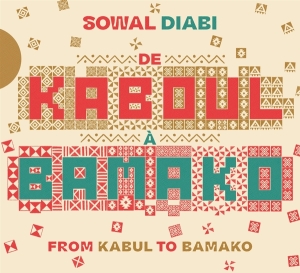 Sowal Diabi - De Kaboul A Bamako i gruppen CD hos Bengans Skivbutik AB (4110723)