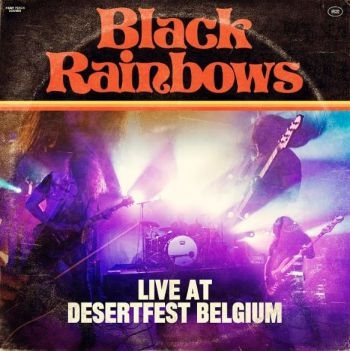 Black Rainbows - Live At Desertfest Belgium i gruppen VINYL hos Bengans Skivbutik AB (4111231)