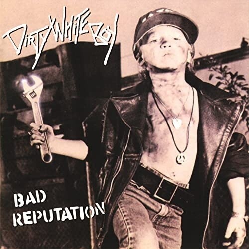 Dirty White Boy - Bad Reputation i gruppen CD / Rock hos Bengans Skivbutik AB (4111343)