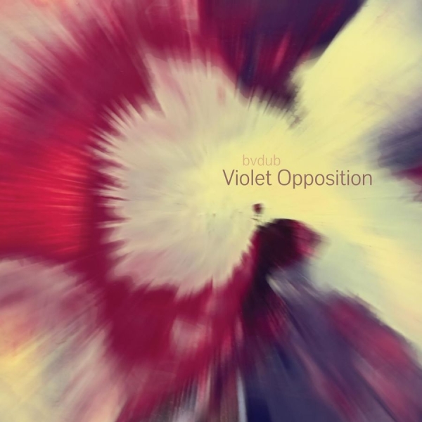 Bvdub - Violet Opposition (Violet & Yellow i gruppen VINYL / Toppselgere hos Bengans Skivbutik AB (4112131)