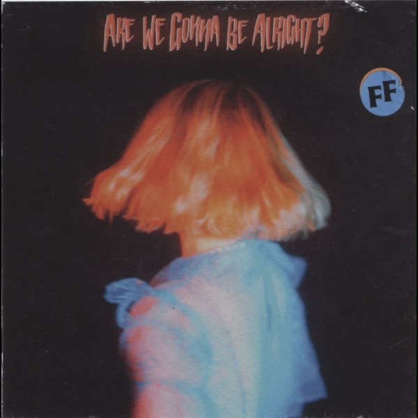Fickle Friends - Are We Gonna Be Alright? i gruppen VINYL / Toppselgere hos Bengans Skivbutik AB (4112177)