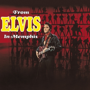 Elvis Presley - From Elvis In Memphis i gruppen CD hos Bengans Skivbutik AB (4112928)