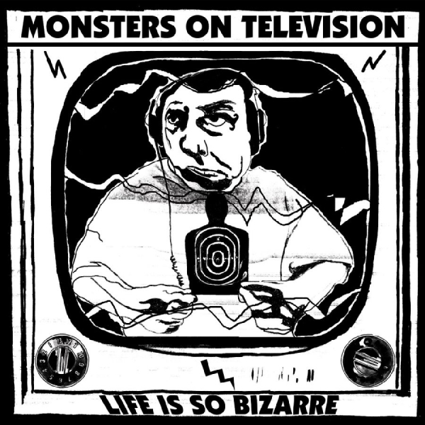 Monsters On Television - Life Is So Bizarre i gruppen VINYL / Rock hos Bengans Skivbutik AB (4113202)