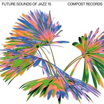 Various Artists - Future Sounds Of Jazz Vol 15 i gruppen VINYL / Toppselgere hos Bengans Skivbutik AB (4113237)