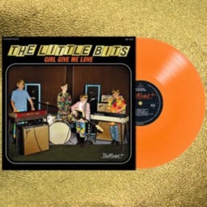 Little Bits - Girl Girl Love Me (Opaque Orange) i gruppen VINYL / Pop-Rock hos Bengans Skivbutik AB (4113244)