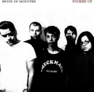 Fucked Up - Epics In Minutes i gruppen VINYL / Metal,Pop-Rock hos Bengans Skivbutik AB (4113248)