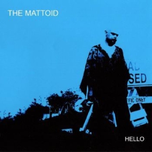 Mattoid - Hello i gruppen CD hos Bengans Skivbutik AB (4113314)