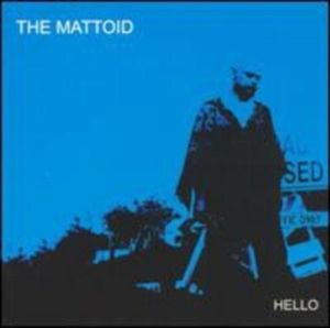 Mattoid - Hello i gruppen CD / Pop-Rock hos Bengans Skivbutik AB (4113314)