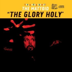 Mattoid - Glory Holy i gruppen CD hos Bengans Skivbutik AB (4113319)