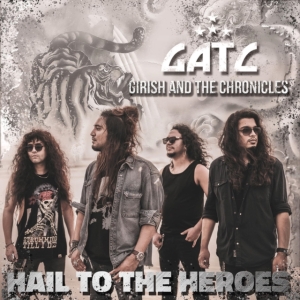 Girish And The Chronicles - Hail To The Heroes i gruppen CD hos Bengans Skivbutik AB (4113340)