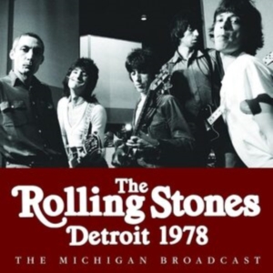 Rolling Stones The - Detroit (Live Broadcast 1978) i gruppen CD hos Bengans Skivbutik AB (4114958)