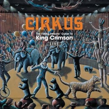 King Crimson - Cirkus i gruppen CD / Toppselgere hos Bengans Skivbutik AB (4115171)