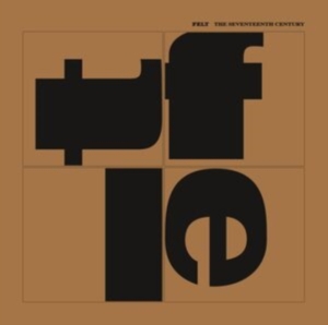 Felt - Seventeenth Century i gruppen CD / Pop-Rock hos Bengans Skivbutik AB (4115196)
