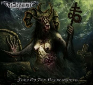 To The Gallows - Fury Of The Netherworld i gruppen CD hos Bengans Skivbutik AB (4115221)